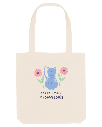 You’re simply meowvelous! Natural