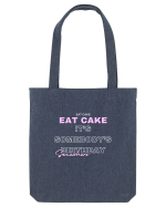 Eat Cake It's Somebody's Birthday Somewhere Sacoșă textilă