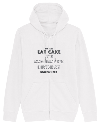 Eat Cake It's Somebody's Birthday Somewhere White