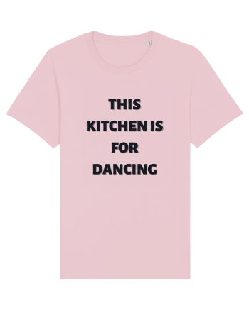 this kitchen is for dancing Cotton Pink