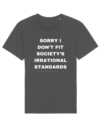 Sorry I don't fit society... Anthracite