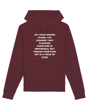 As I have grown older I've learned that pleasing everyone is impossible... Burgundy