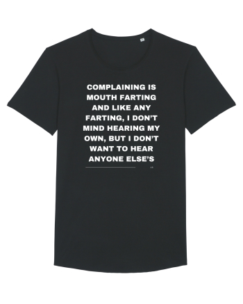 Complaining is mouth farting... Black