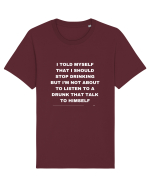 I told myself I should stop drinking... Tricou mânecă scurtă Unisex Rocker