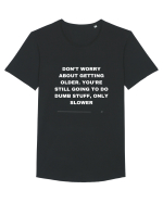 Don't worry about getting older... Tricou mânecă scurtă guler larg Bărbat Skater