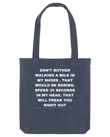 Don t bother walking a mile in my shoes... Midnight Blue