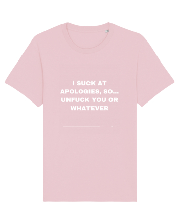 I suck at apologies... Cotton Pink