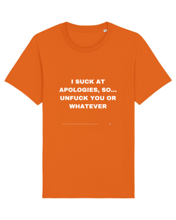 I suck at apologies... Bright Orange