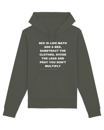 Sex is like math add a bed... Khaki