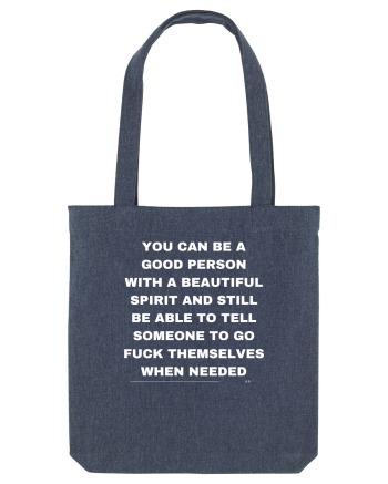 You can be a good person... Midnight Blue