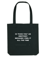 Ia fuck you an emotion?... Sacoșă textilă