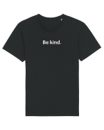 Be Kind.  Tricou mânecă scurtă Unisex Rocker