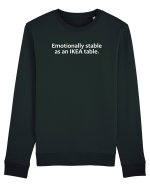 Emotionally stable as an IKEA table.  Bluză mânecă lungă Unisex Rise
