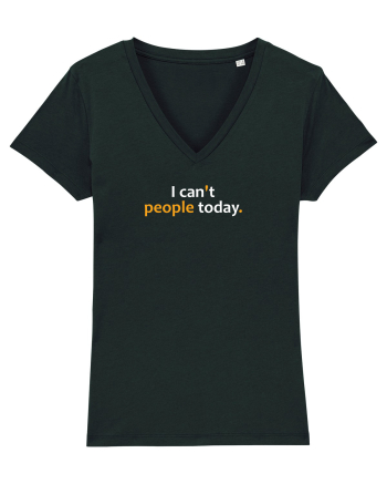 I can't people today.  Black