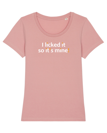 I licked it so it's mine!  Canyon Pink