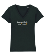 I respectfully don't care!  Tricou mânecă scurtă guler V Damă Evoker
