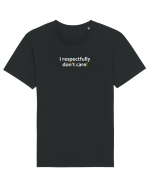 I respectfully don't care!  Tricou mânecă scurtă Unisex Rocker