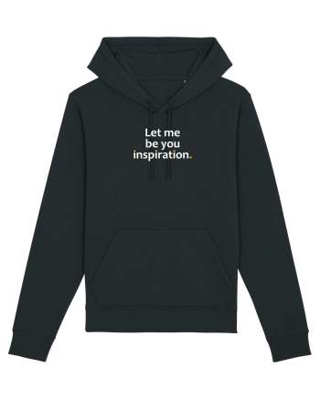 Let me be you Inspiration.  Black