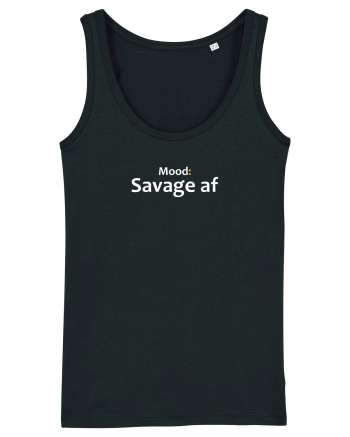 Mood:Savage af Black