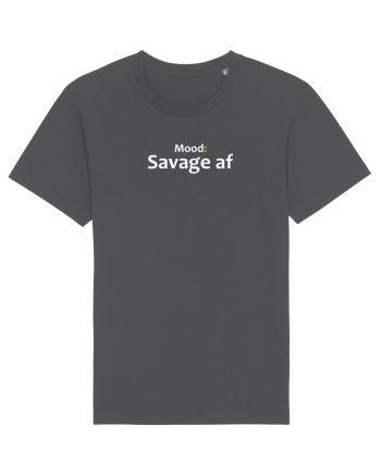 Mood:Savage af Anthracite