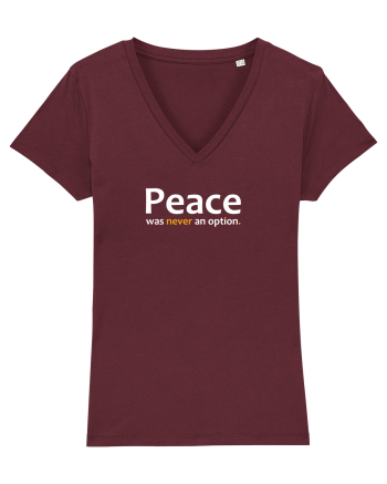 Peace was never an option.  Burgundy