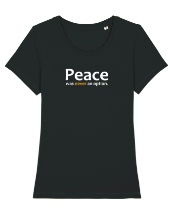 Peace was never an option.  Black