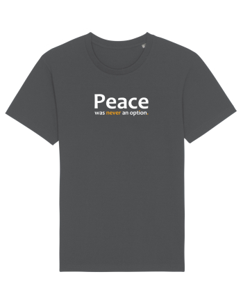 Peace was never an option.  Anthracite