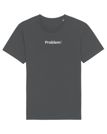 Problem? Anthracite
