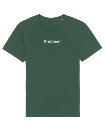 Problem? Bottle Green