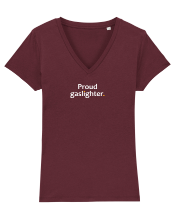 Proud Gaslighter. Burgundy