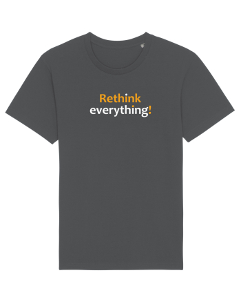 Rethink everything!  Anthracite