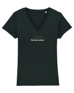 Shhh. No one cares.  Tricou mânecă scurtă guler V Damă Evoker