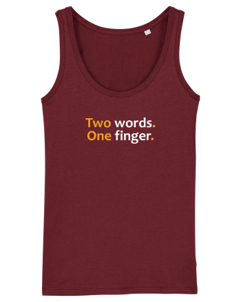 Two words. One finger.  Burgundy
