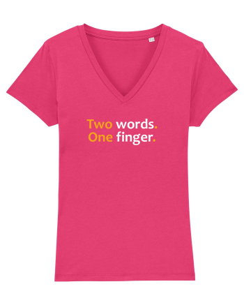 Two words. One finger.  Raspberry