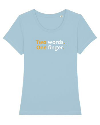 Two words. One finger.  Sky Blue