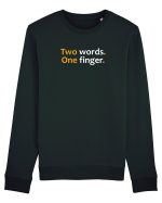 Two words. One finger.  Bluză mânecă lungă Unisex Rise