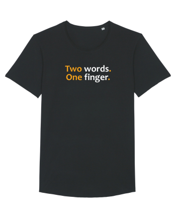 Two words. One finger.  Black