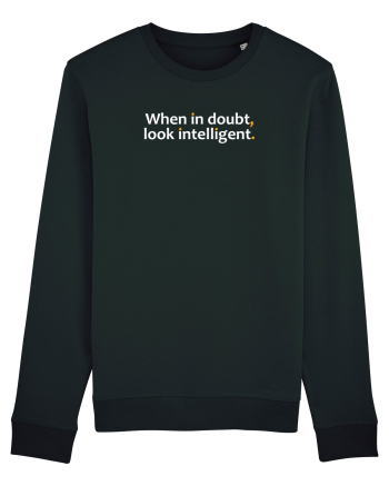 When in doubt, look intelligent.  Bluză mânecă lungă Unisex Rise
