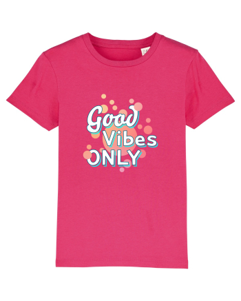 Good Vibes Only Raspberry