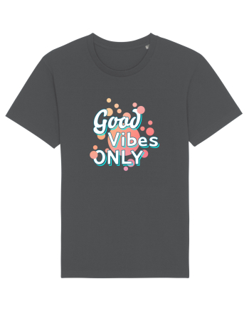 Good Vibes Only Anthracite