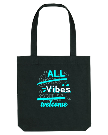 All Vibes Welcome Black