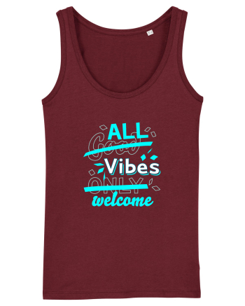 All Vibes Welcome Burgundy