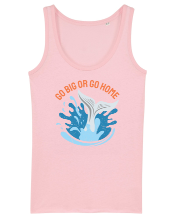 pentru pasionații de înot - Go Big or Go Home Cotton Pink