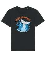 pentru pasionații de înot - Go Big or Go Home Tricou mânecă scurtă Unisex Rocker