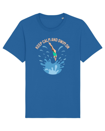 pentru pasionații de înot - Keep Calm and Swim On Royal Blue