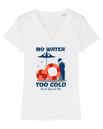 pentru pasionații de înot - No Water Too Cold for a Team So Hot Tricou mânecă scurtă guler V Damă Evoker