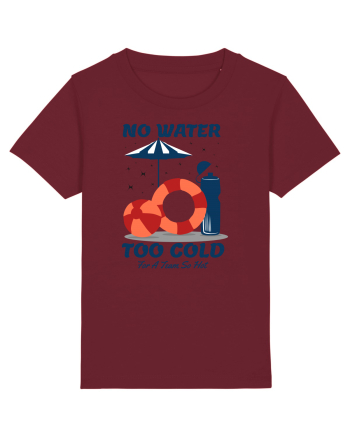 pentru pasionații de înot - No Water Too Cold for a Team So Hot Burgundy