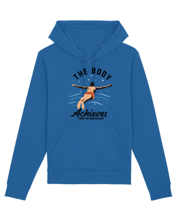 pentru pasionații de înot - The Body Achieves What the Mind Believes Royal Blue