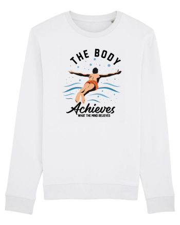 pentru pasionații de înot - The Body Achieves What the Mind Believes White