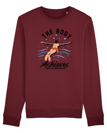 pentru pasionații de înot - The Body Achieves What the Mind Believes Burgundy